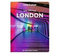 LONELY PLANET Reiseführer Entdecke London: Ab ins Abenteuer