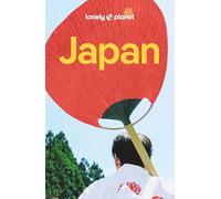 LONELY PLANET Reiseführer Japan: Eigene Wege gehen und Einzigartiges erleben.