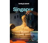 LONELY PLANET Reiseführer Singapur: Eigene Wege gehen und Einzigartiges erleben.