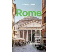 Lonely Planet Rome: Detailed Itineraries | Travel Like a Local | Insider Tips |