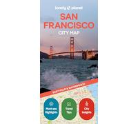 Lonely Planet San Francisco City Map: Durable, Waterproof, Easy-Fold Planning Map with Attractions & Walking Tours