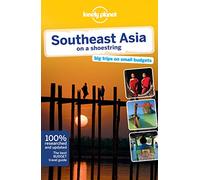 Lonely Planet Southeast Asia on a shoestring [Lingua Inglese]