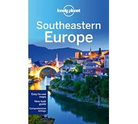 Lonely Planet Southeastern Europe [Lingua Inglese]
