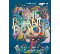 Lonely Planet The Islands Book (Copertina rigida) Lonely Planet