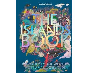 Lonely Planet The Islands Book (Copertina rigida) Lonely Planet