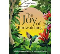 Dr Mya-Rose Craig Tenijah Ha Lonely Planet The Joy of Birdwa (Copertina rigida)