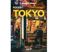 Lonely Planet- Tokyo Pocket. Le guide più vendute al mondo. Guide tascabili indispensabili per godere al massimo del tuo viaggio: molto più di una guida turistica!
