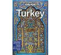 Lonely Planet Turkey: Perfect for exploring top sights and taking roads less travelled