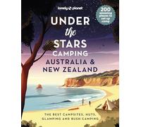 Lonely Planet Under the Stars Camping Australia and New Zeala (Copertina rigida)