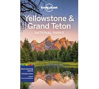 Lonely Planet Yellowstone & Grand Teton National Parks: Discover the Great Outdoor's