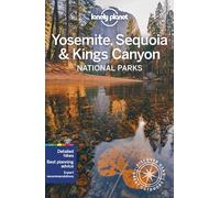 Lonely Planet Yosemite, Sequoia & Kings Canyon National Parks