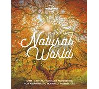 Lonely Planet's Natural World: Edition en anglais