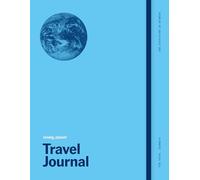 Lonely Planet's Travel Journal: Blue: Record Precious Moments | Writing Prompts, Sticker Sheet & Trip Planning Tips | Pocket for Keepsakes | Available in Three Colours