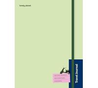 Lonely Planet's Travel Journal: Green: Record Precious Moments | Writing Prompts, Sticker Sheet & Trip Planning Tips | Pocket for Keepsakes | Choose From Three Colours
