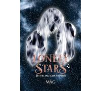 LONELY STARS 2: Io e te, ora e per l'eternità
