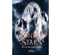 LONELY STARS 2: Io e te, ora e per l'eternità