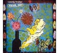 Lonely Trailer - Yeah So