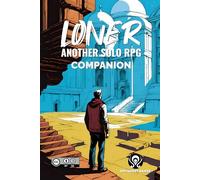 Loner Companion: The essential guide to mastering the Loner system
