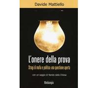 L'onere della prova. Stragi di mafia e politica: una questione aperta