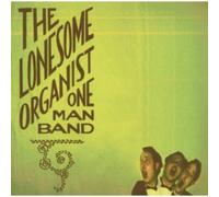 Lonesome Organist - One Man Band