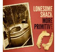 Lonesome Shack - More Primitive