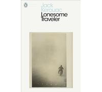 Lonesome Traveler: Jack Kerouac