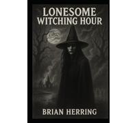 Lonesome Witching Hour
