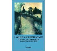L' onestà sperimentale. Carteggio di Emilio Cecchi e Gianfranco Contini