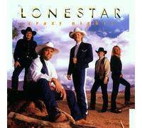 Lonestar - Crazy Nights by Lonestar (1997) Audio CD