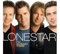 Lonestar I'm Already There (CD) Album