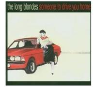 Long Blondes - Someone to Drive You Home