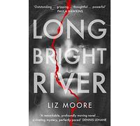 Long bright river: Liz Moore
