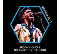 Long, Brooks & Mad Dog No Good - Mannish Boys