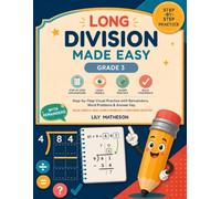 Long Division Made Easy for Grade 3: Step-by-Step Visual Practice with Remainders, Word Problems & Answer Key