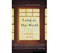 Long for This World: A Novel