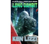 Long Gambit: Book Two of The Twilight Galaxy Series