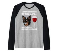 Long Haired Chihuahua Wine Lover Gift for Her Maglia con Maniche Raglan