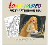 Long-Haired Fuzzy Afternoon Tea: A Cozy & Hygge Coloring Book for Kids