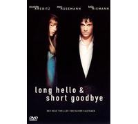 Long Hello & Short Goodbye
