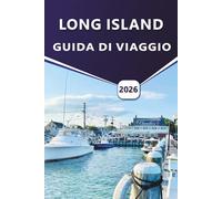 LONG ISLAND GUIDA DI VIAGGIO 2026: Esplora le spiagge di Long Island, gli habitat costieri, i vigneti, le migliori cose da fare, i mammiferi marini, ... e le avventure all'aria aperta di Long Island