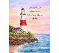 Long Island Lighthouses: The light inside of me