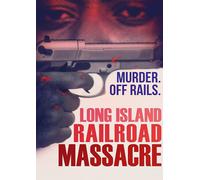 Long Island Railroad Massacre, The (DVD) Frances Edmonds