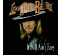 Long John Baldry - It Still Ain't Easy by Long John Baldry (2000-02-21)