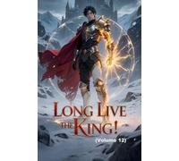Long Live the King! (Volume 12)
