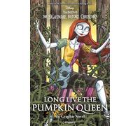Long Live the Pumpkin Queen: Tim Burton's the Nightmare Before Christmas - the Graphic Novel
