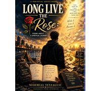 Long Live the Rose: Poems about a Spiritual Journey