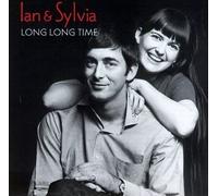 Long Long Time by Ian And Sylvia (1994-10-25)