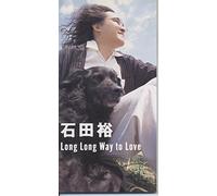 long long way to love