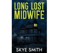 Long Lost Midwife