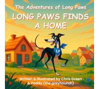 Long Paws Find a Home: The Adventures of Long Paws Book One